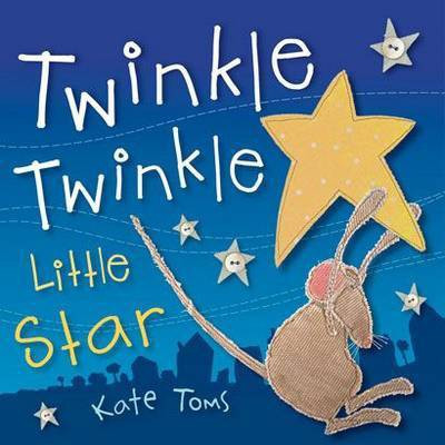 Twinkle Twinkle Little Star(English, Paperback, Toms Kate)