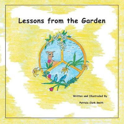 Lessons from the Garden(English, Paperback, Smith Patricia Clark)