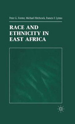 Race and Ethnicity in East Africa(English, Hardcover, Forster P.)