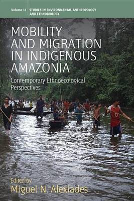 Mobility and Migration in Indigenous Amazonia(English, Electronic book text, unknown)