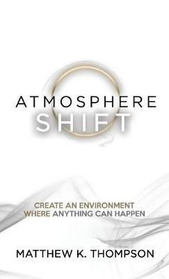 Atmosphere Shift(English, Hardcover, Thompson Matthew K)