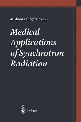 Medical Applications of Synchrotron Radiation(English, Hardcover, unknown)