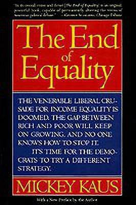 The End Of Equality(English, Paperback, Kaus Mickey)