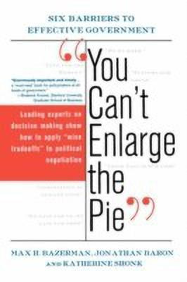 You Can't Enlarge The Pie(English, Paperback, Bazerman Max)