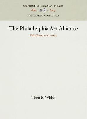 The Philadelphia Art Alliance(English, Electronic book text, White Theo B.)