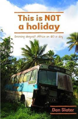 This is Not a Holiday(English, Paperback, Slater Dan)
