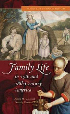 Family Life in 17th- and 18th-Century America(English, Electronic book text, Volo James M.)