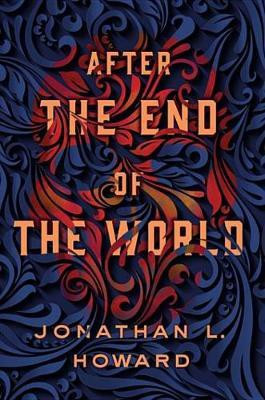 After the End of the World(English, Electronic book text, Howard Jonathan L)