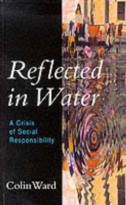 Reflected in Water(English, Hardcover, Ward Colin)