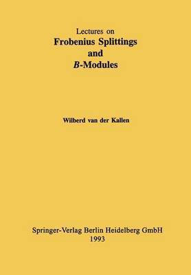 Frobenius Splittings and B-modules(English, Paperback, Van Der Kallen W.)