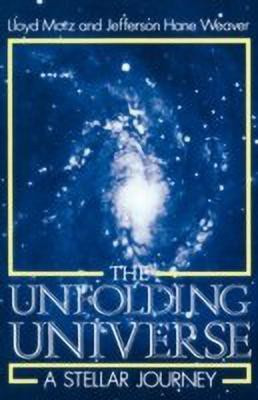 The Unfolding Universe(English, Paperback, Weaver Jefferson)
