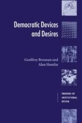 Democratic Devices and Desires(English, Paperback, Brennan Geoffrey)