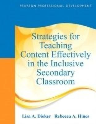 Strategies for Teaching Content Effectively in the Inclusive Secondary Classroom(English, Paperback, Dieker Lisa)