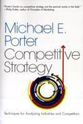 The Competitive Strategy(English, Paperback, Porter Michael E.)