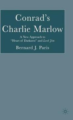 Conrad's Charlie Marlow(English, Hardcover, Paris B.)