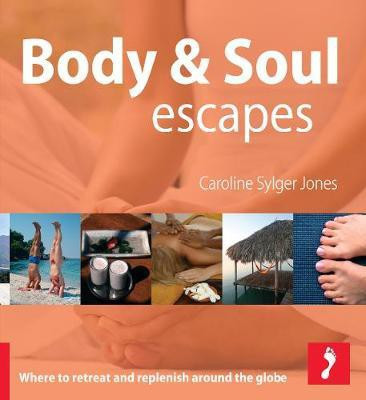 Body & Soul Escapes Footprint Activity & Lifestyle Guide(English, Paperback, Sylger-Jones Caroline)