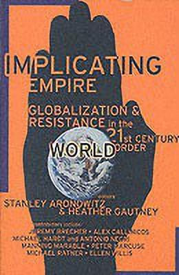 Implicating Empire(English, Paperback, Aronowitz Stanley)