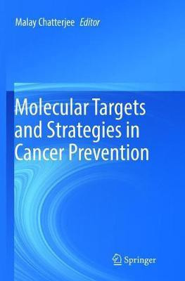 Molecular Targets and Strategies in Cancer Prevention(English, Paperback, unknown)