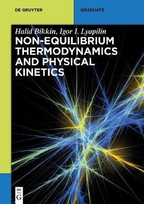 Non-equilibrium thermodynamics and physical kinetics(English, Electronic book text, Bikkin Halid)