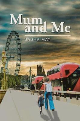 Mum and Me(English, Paperback, May Sasha)
