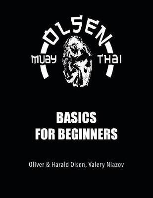Muay Thai Basics for Beginners(English, Paperback, Niazov Valery)