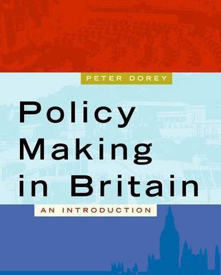 Policy Making in Britain(English, Electronic book text, Dorey Peter)