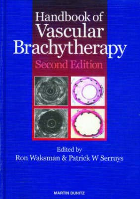 Handbook of Vascular Brachytherapy(English, Hardcover, Serruys Patrick W)