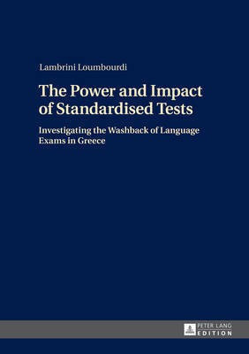 The Power and Impact of Standardised Tests(English, Hardcover, Loumbourdi Lambrini)