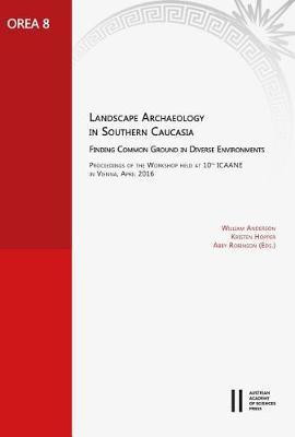 Landscape Archaeology in Southern Caucasia. Finding Common Ground in Diverse Environments(English, Hardcover, unknown)