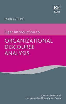 Elgar Introduction to Organizational Discourse Analysis(English, Hardcover, Berti Marco)