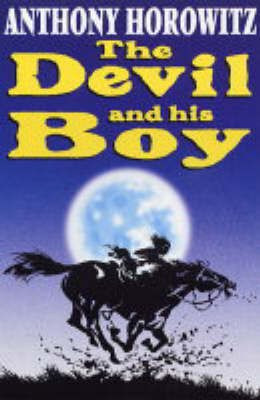 Devil And His Boy(English, Paperback, Horowitz Anthony)