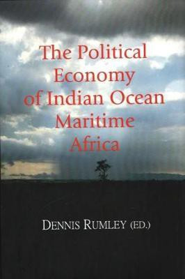 Political Economy of Indian Ocean Maritime Africa(English, Hardcover, Rumley Dennis)