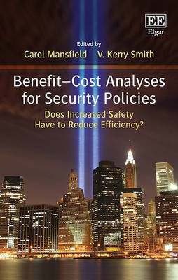 Benefit-Cost Analyses for Security Policies(English, Hardcover, unknown)