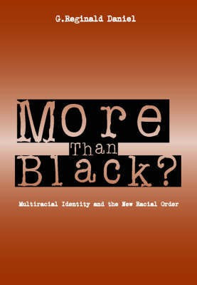 More Than Black?(English, Hardcover, Daniel G.Reginald)