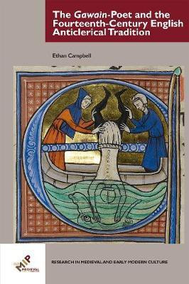 The Gawain-Poet and the Fourteenth-Century English Anticlerical Tradition(English, Electronic book text, Campbell Ethan)