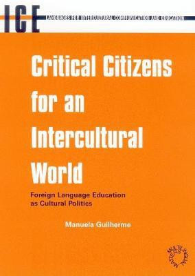 Critical Citizens for an Intercultural World(English, Paperback, Guilherme Manuela)