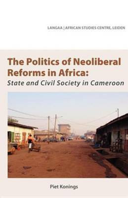 The Politics of Neoliberal Reforms in Africa(English, Electronic book text, Konings Piet)