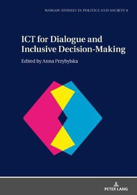 ICT for Dialogue and Inclusive Decision-Making(English, Hardcover, unknown)