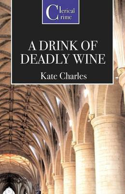 A Drink of Deadly Wine(English, Paperback, Charles Kate)