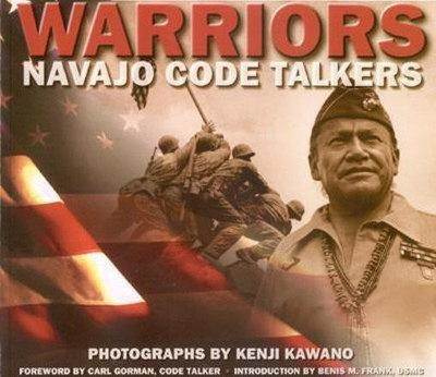 Warriors: Navajo Code Talkers(English, Paperback, Kawano Kenji)