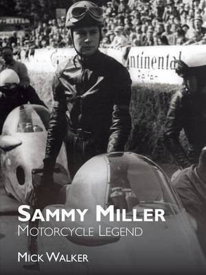 Sammy Miller: Motorcycle Legend(English, Paperback, Walker Mick)