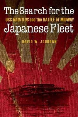 The Search for the Japanese Fleet(English, Hardcover, Jourdan David W.)