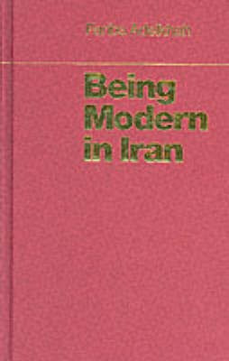 Being Modern in Iran(English, Hardcover, Adelkhah Fariba)