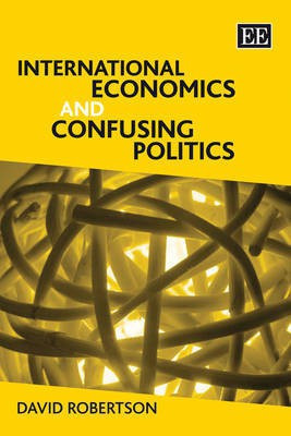 International Economics and Confusing Politics(English, Paperback, Robertson David)