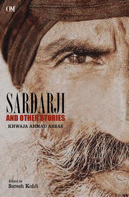 Sardarji and other Stories(English, Paperback, Khwaja Ahmad Abbas)