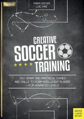 Creative Soccer Training(English, Paperback, Seeger Fabian)