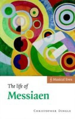 The Life of Messiaen(English, Hardcover, Dingle Christopher)