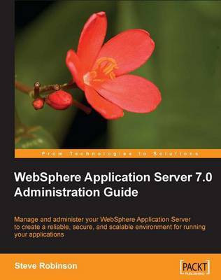 WebSphere Application Server 7.0 Administration Guide(English, Electronic book text, Robinson Steve)