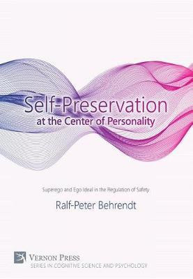 Self-Preservation at the Centre of Personality(English, Electronic book text, Behrendt Ralf-Peter)