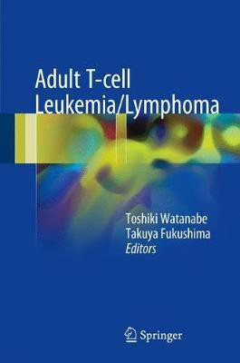 Adult T-cell Leukemia/Lymphoma(English, Hardcover, unknown)